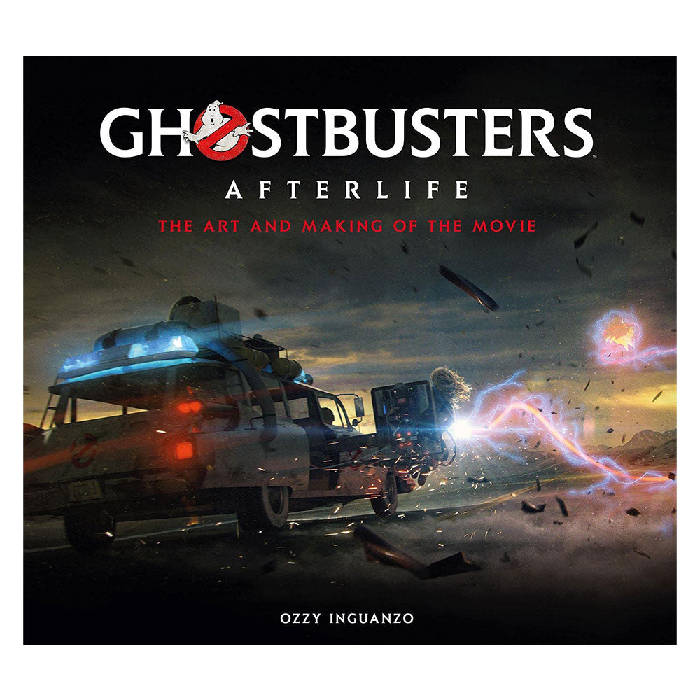Ghostbusters: Afterlife: The Art and Making of the Movie